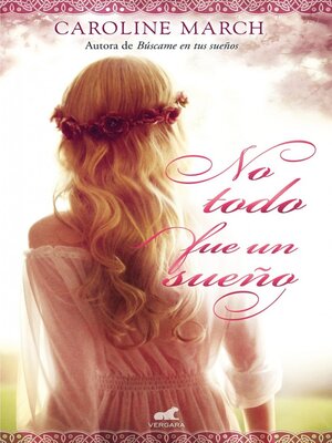 cover image of No todo fue un sueño